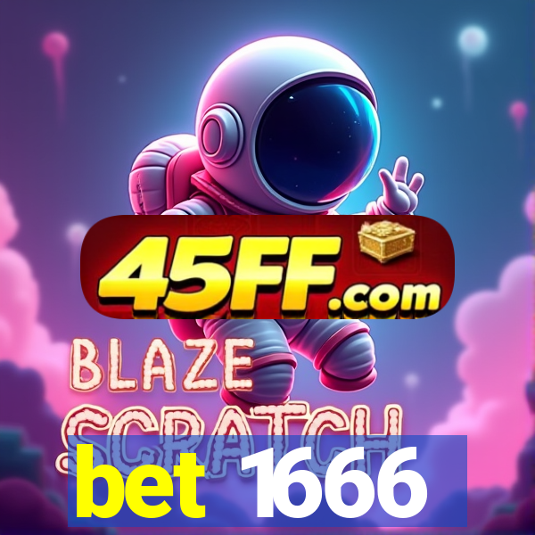 bet 1666
